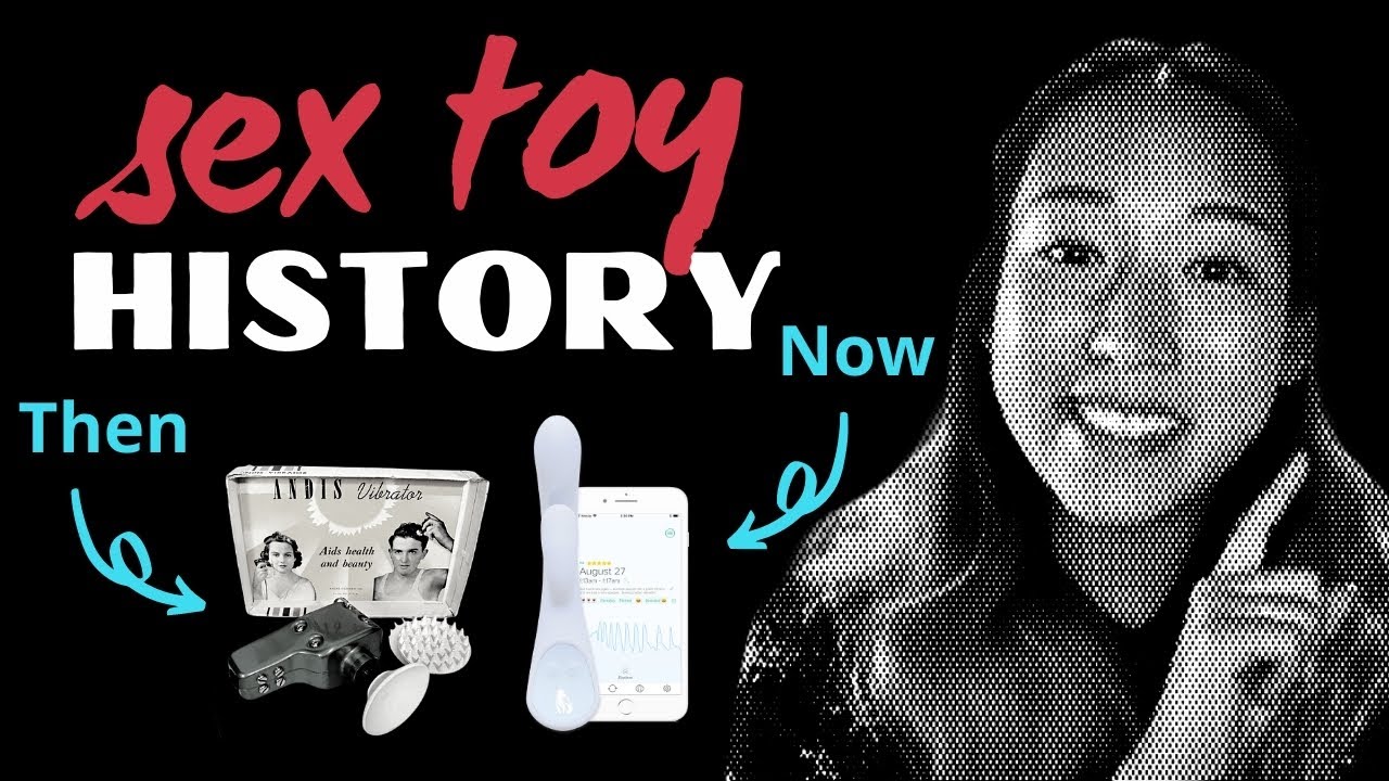 The History Of Sex Toys — 2nd Century To The Early 20th Century Youtube