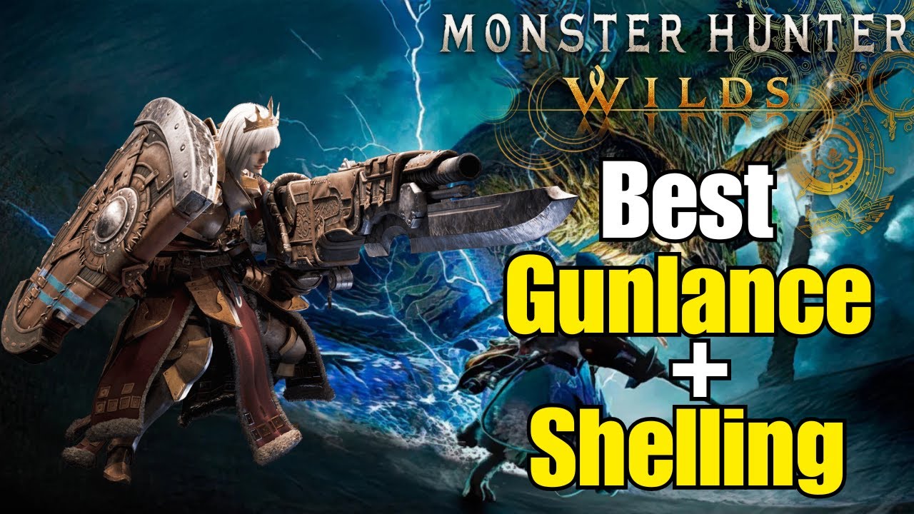 Choosing The BEST Gunlance and Shelling Type In Monster Hunter Wilds ...