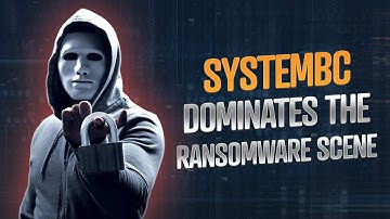 Why does SystemBC dominate the ransomware scene?