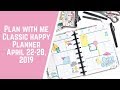 Plan with Me- Classic Happy Planner- April 22-28, 2019