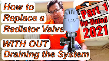 Replace a Leaking Radiator Valve with Out Draining the System. Professional Step by Step Guide