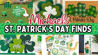 MICHAELS ST.PATRICK'S DAY DECOR  & PARTY FINDS ☘️ | ST.PATRICK'S DAY DECOR & DIY CRAFT IDEAS