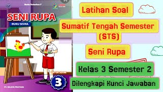 Latihan Soal Sumatif Tengah Semester Seni Rupa Kelas 3 SD Semester 2 Kurikulum Merdeka Latihan Soal Sumatif Tengah Semester Seni Rupa Kelas 3 SD Semester 2 Kurikulum Merdeka