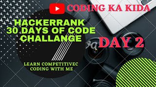 HACKERRANK 30 DAYS OF CODE | DAY  2 | OPERATORS | JAVA PROGRAMING Net Worth