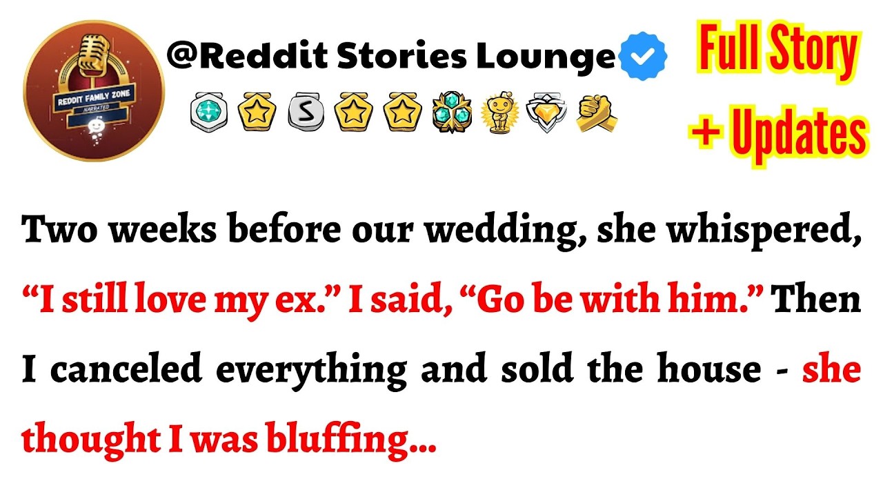 Two weeks before our wedding, she whispered, “I still love my ex.” I said, “Go be with him.” … -RSL