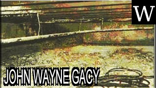 JOHN WAYNE GACY - WikiVidi Documentary