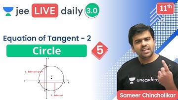 JEE: Circle L5 | Equation of Tangent | Unacademy JEE | IIT JEE Maths | Sameer Chincholikar