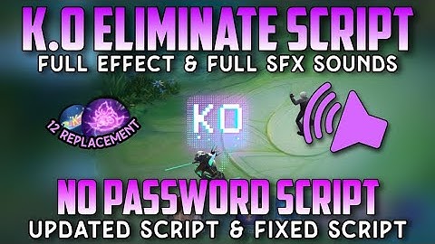 SCRIPT K.O Elimination Effect No Password - Full Effect & Full Sound | MLBB