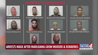 Arrests made after marijuana grow murder and robberies