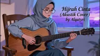 Rossa - Hijrah Cinta (Akustik Cover by Alqatyri)