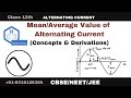 Mean/ Average Value of A.C. || Alternating Current #ncert #cbse #neet #jee