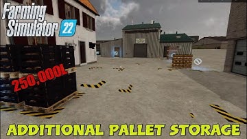 FS22  New Mod (console): Additional Pallet Storage | 250,000L !! | Mods in the spots # 230