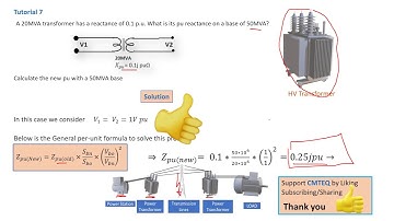 How to calculate a new per unit reactance of a transformer - Tutorial 7