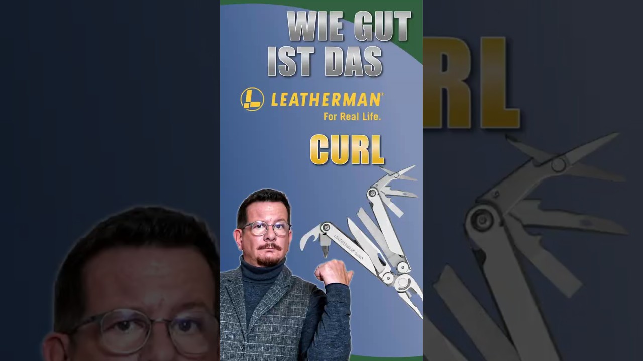 Leatherman Curl – Das Upgrade für deinen Alltag!