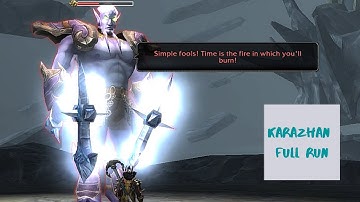 Karazhan Run in 2020 | World of Warcraft