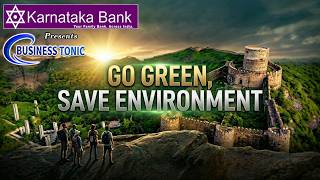 BUSINESS TONIC | TOPIC : GO GREEN, SAVE ENVIRONMENT
