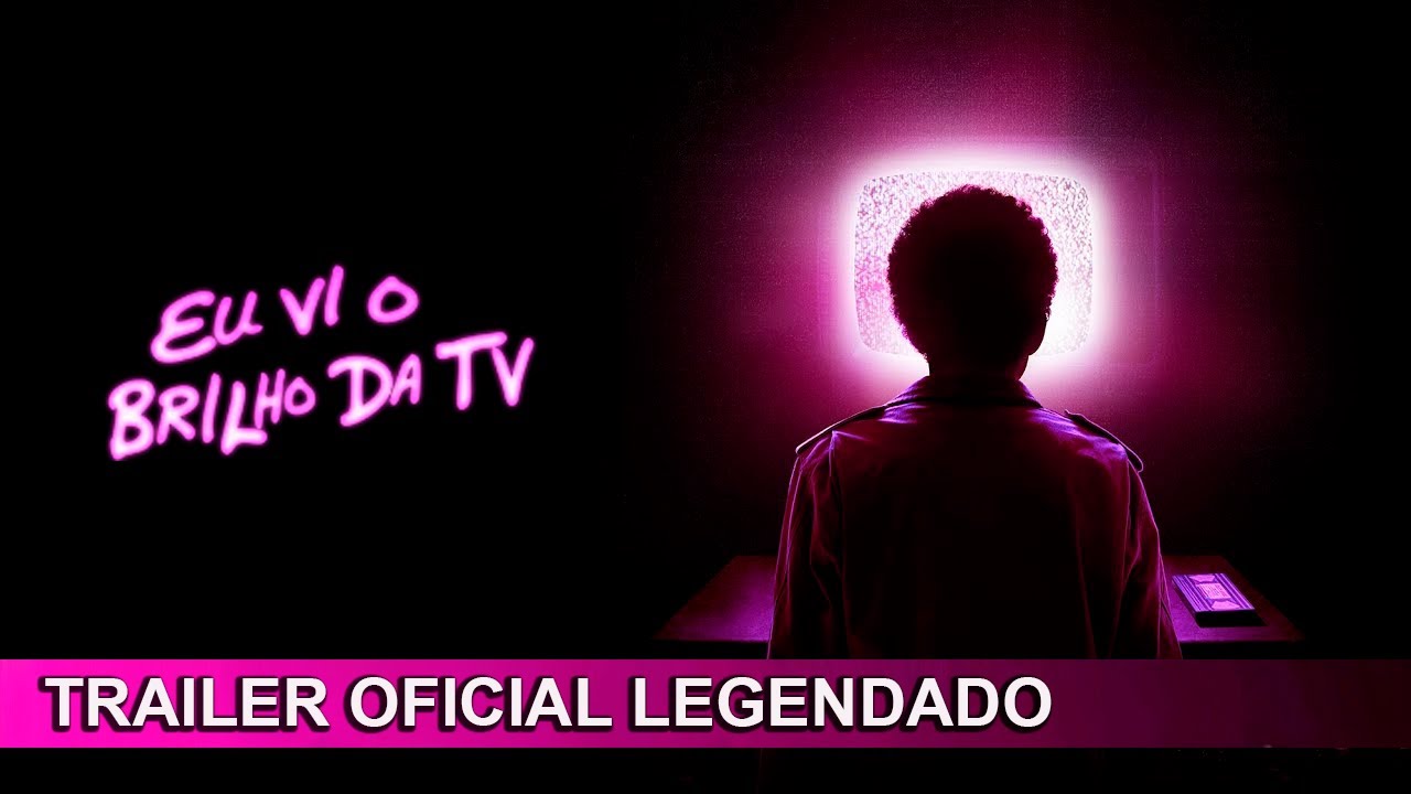 Trailer de Eu Vi o Brilho da TV