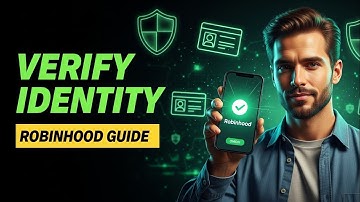 How to Verify Your Identity on Robinhood (Fix Issues 2025)