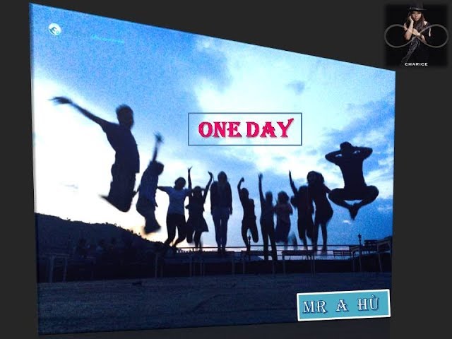 One Day - Charice (Karaoke version) | Nhạc phim 8X 9X - Mr A Hù class=