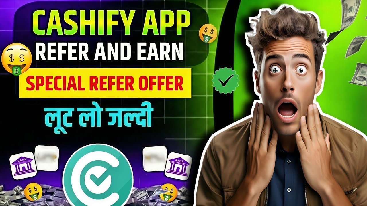 CASHIFY APP REFER AND EARN| CASHIFY APP KO KAISE REFER KARE | CASHIFY APP REFER & EARN FULL PROCESS