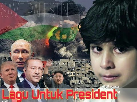 palestina-al-quds-|-lagu-untuk-president