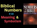 Biblical Number #18 in the Bible – Meaning and Symbolism