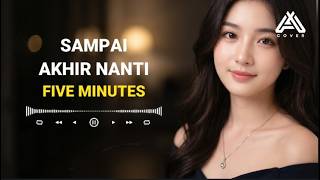 UNTIL THE END _ FIVE MINUTES _ AL COVER