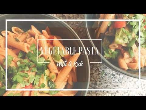 VEGGIE PASTA WITH A KICK || COOK WITH ME