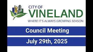 City of Vineland Council Meeting: July 29th, 2025