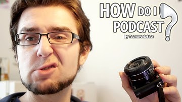 How Do I Podcast - Ep. 06 - Cameras to Record Card Games (MTG, Netrunner)