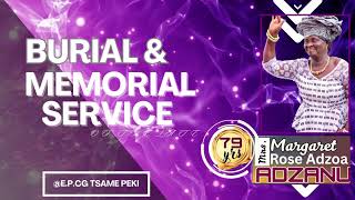 Burial & Thanksgiving Service of Mrs. Margaret Rose Adzoa Rdzanu – E.P. Church, Peki ,Volta Region.