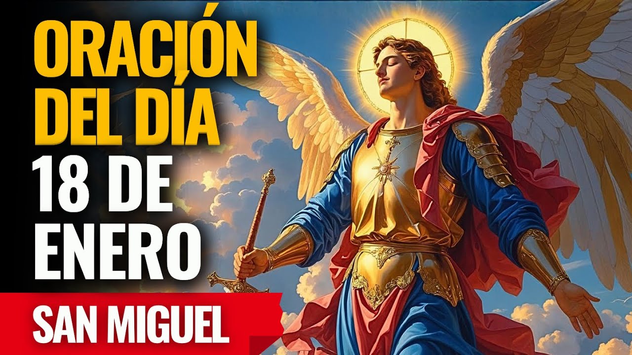 ¡San Miguel derrama abundancia y bendiciones sobre tu nueva semana! Reza ahora