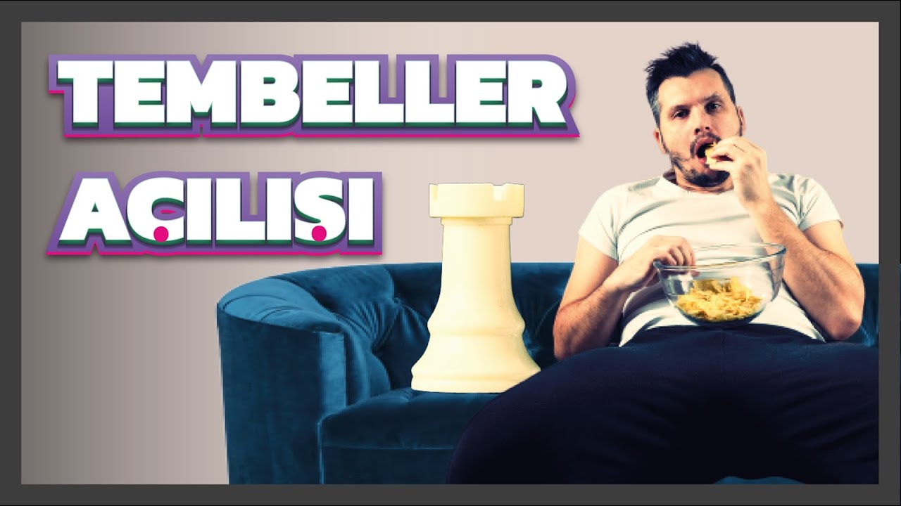 Tembeller için Satranç Açılışı! | Satranç Açılışları 2020