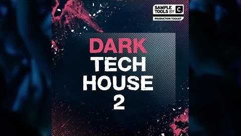 Sample Tools by Cr2 - Dark Tech House 2 (Sample Pack)