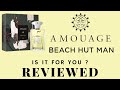 Beach hut  amouage niche parfum  scentiments fragrance review
