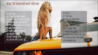 NHẠC TRẺ REMIX 2021 HAY NHẤT HIỆN NAY - EDM Tik Tok  - LK Nhạc Trẻ Remix Gây Nghiện Nhất