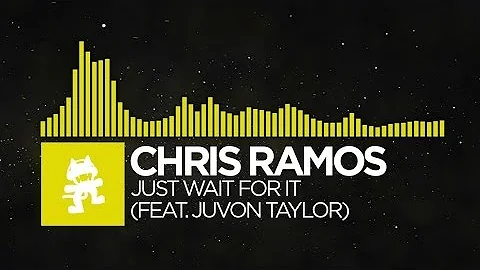 [Electro] - Chris Ramos - Just Wait For It (feat. ...