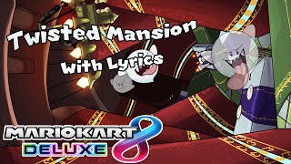 Twisted Mansion WITH LYRICS - Mario Kart 8 Deluxe Cover
