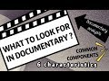 What to look for in documentary? - Media/Geek