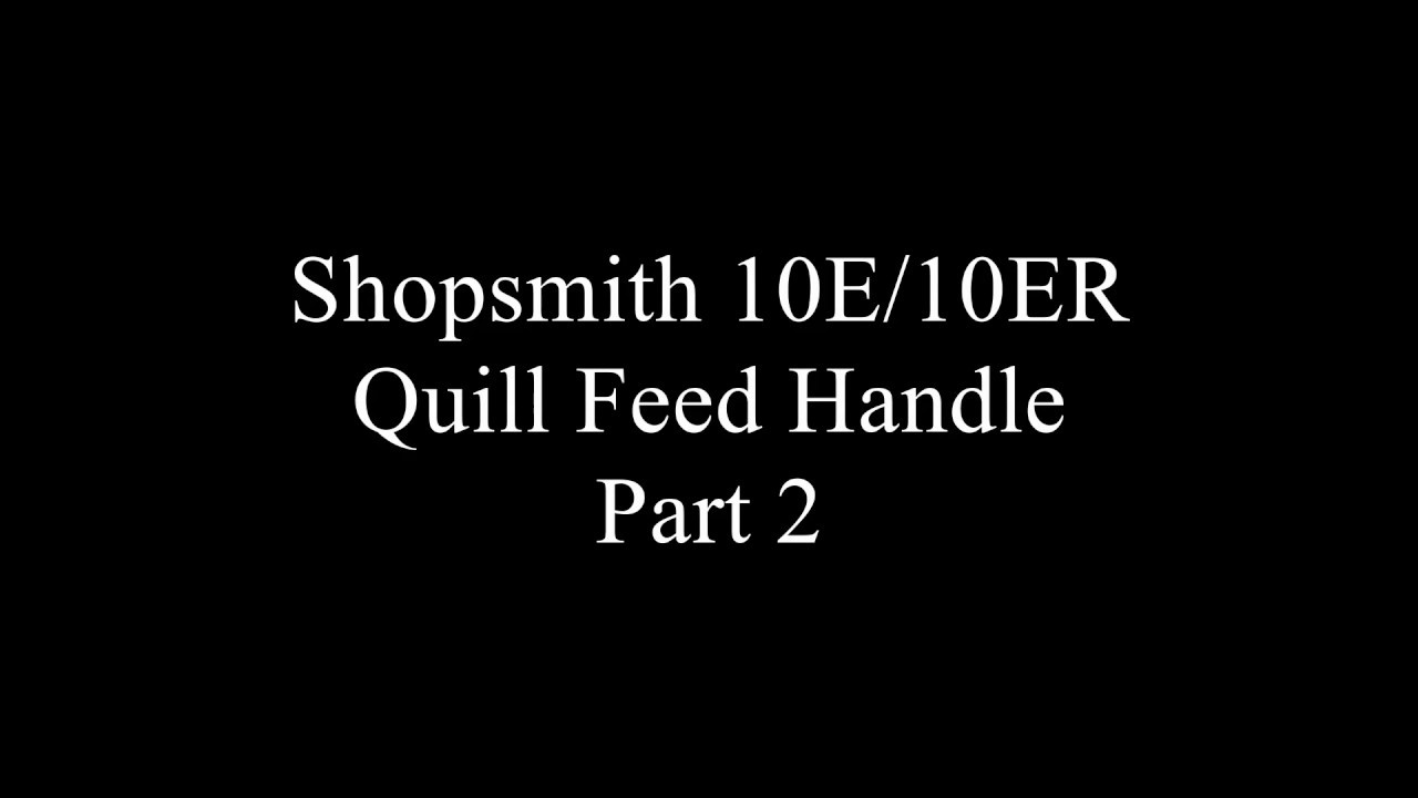 shopsmith quill feed part 2 YouTube