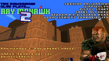 DWMegawad Club Playthrough: Ray Mohawk 2: Ray Wreaks Havoc! - MAP09 - Temple Del Sol