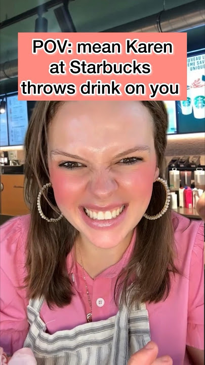 What pov do you want next? #pov #tiktokvideo #karen #starbucks #starbuckscoffee #barista #meangirls