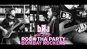 Barfaani Reech Ajao - Rock Tha Party COVER (Bombay Rockers)