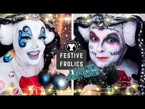 Ep 23: Festive Frolics Drag Nun Variety Show