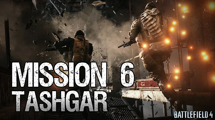 Battlefield 4 Gameplay Walkthrough Mission 6 TASHGAR