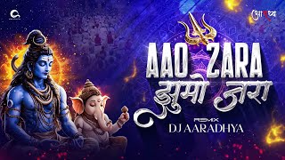 Dj Aaradhya - Aao Zara Jhumo Zara (Remix) 2025