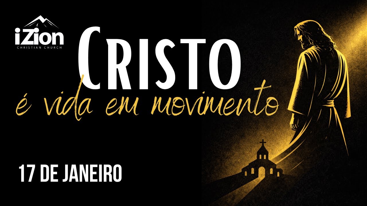 CRISTO É VIDA EM MOVIMENTO - Série: Cristo em Nós | Pr. Hebert Junker