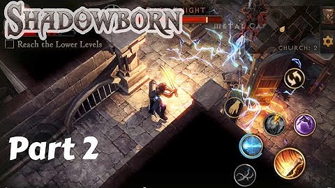Shadowborn Mobile RPG Part 2. Gameplay – Fast-Paced Fantasy Action (Android/iOS)