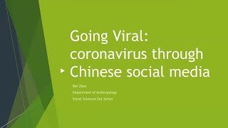 Going Viral: Coronavirus and Chinese Social Media
