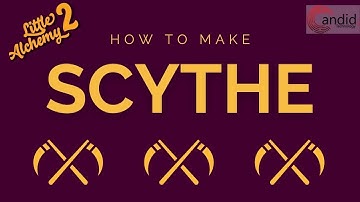 How to make Scythe in Little Alchemy 2?